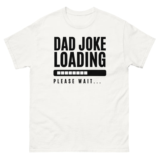 Dad Joke Loading Men's classic tee