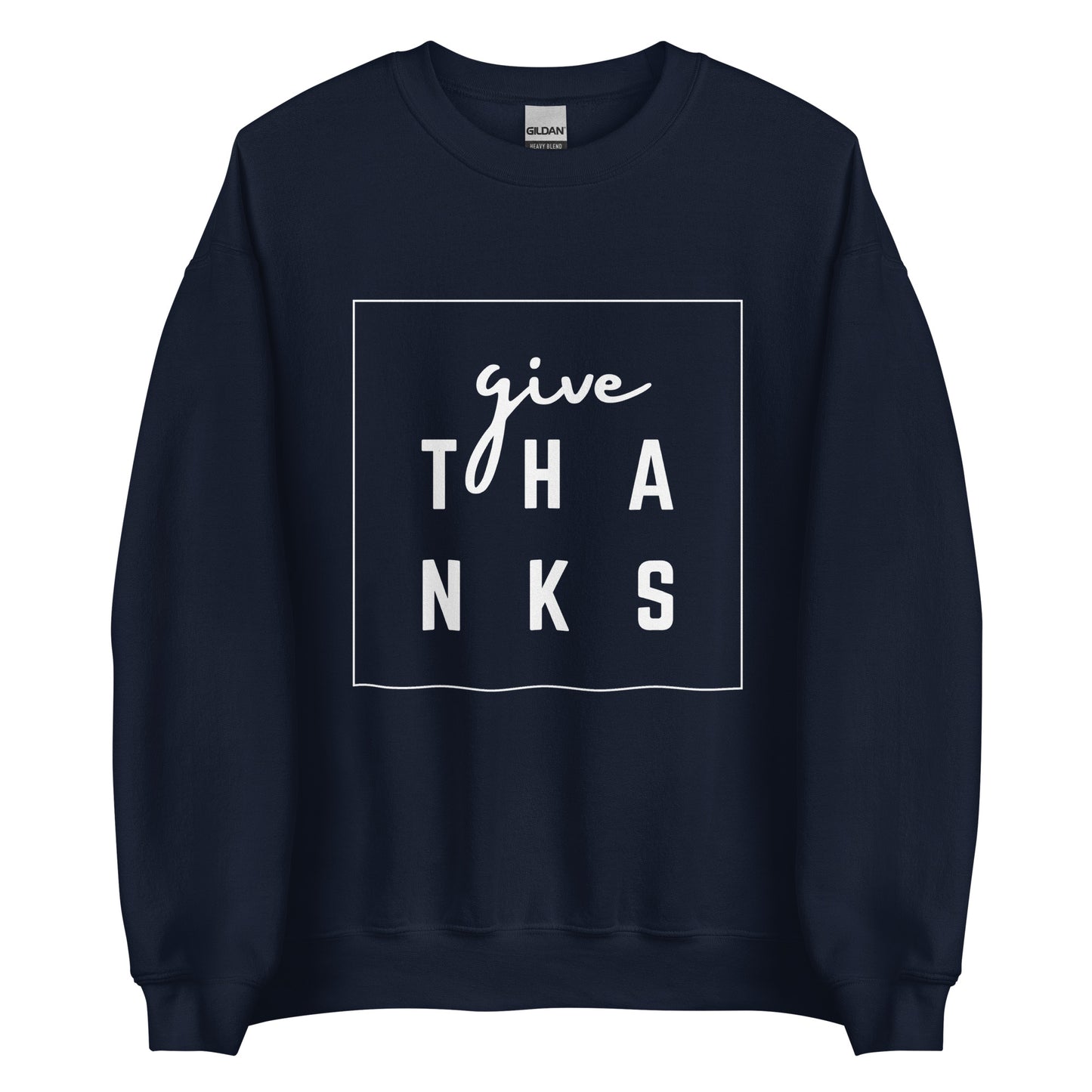 Give Thanks Unisex Sweatshirt