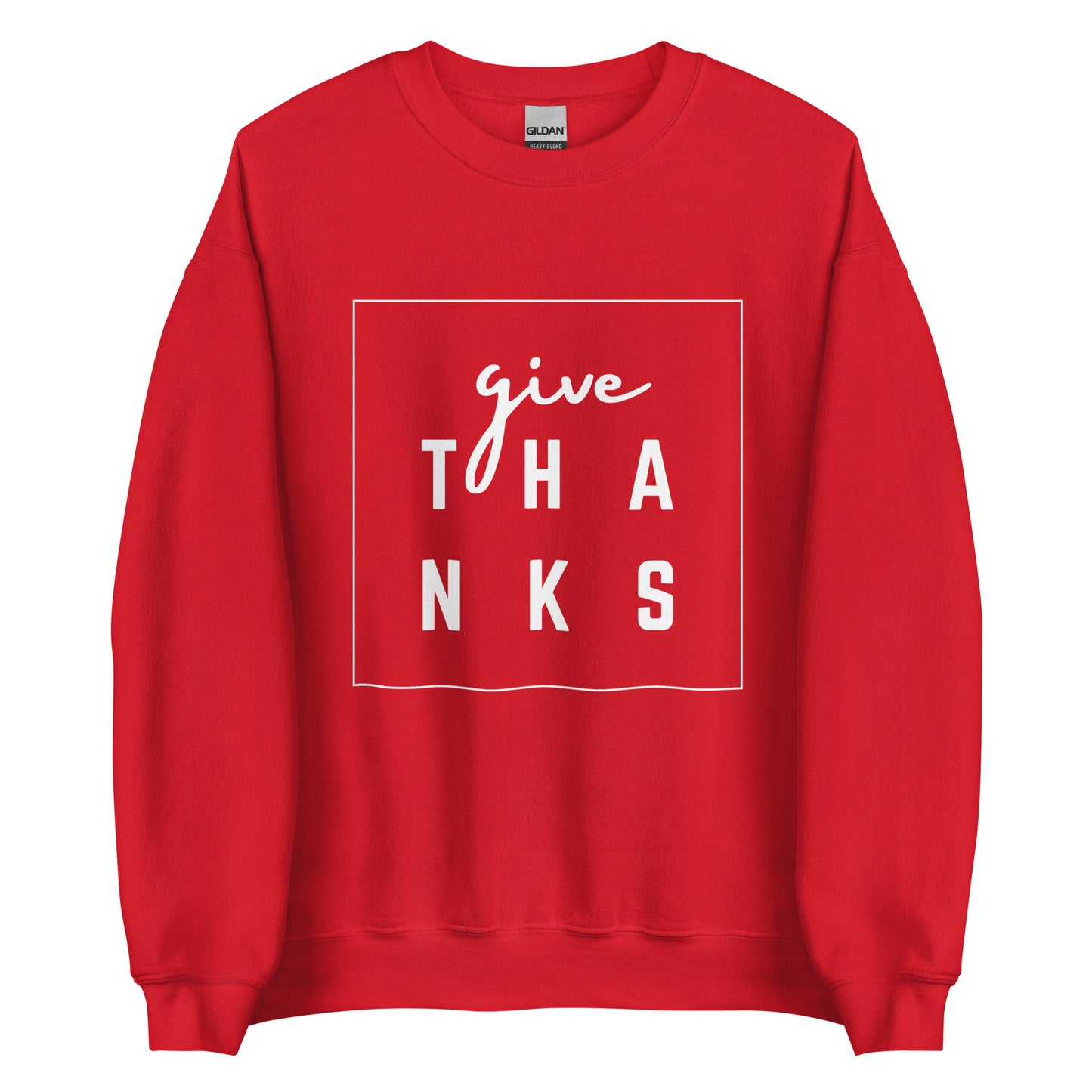 Give Thanks Unisex Sweatshirt