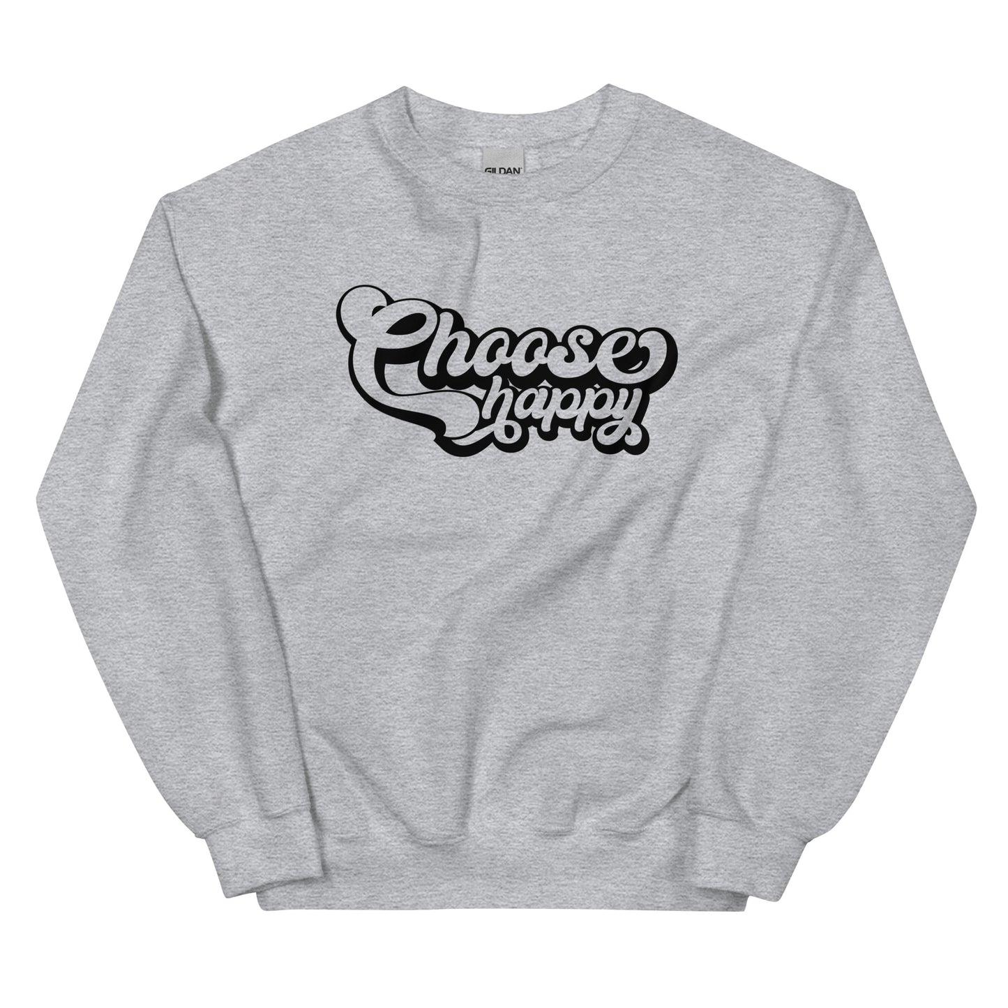 Choose Happy Unisex Sweatshirt