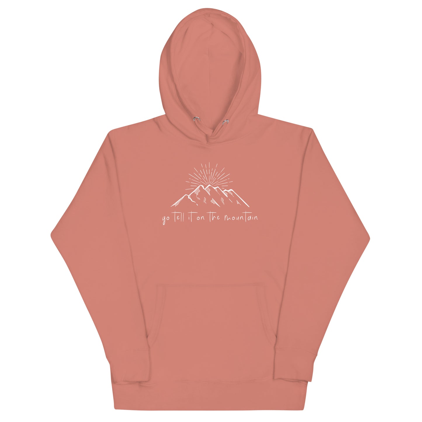 Go Tell It on the Mountain Unisex Hoodie