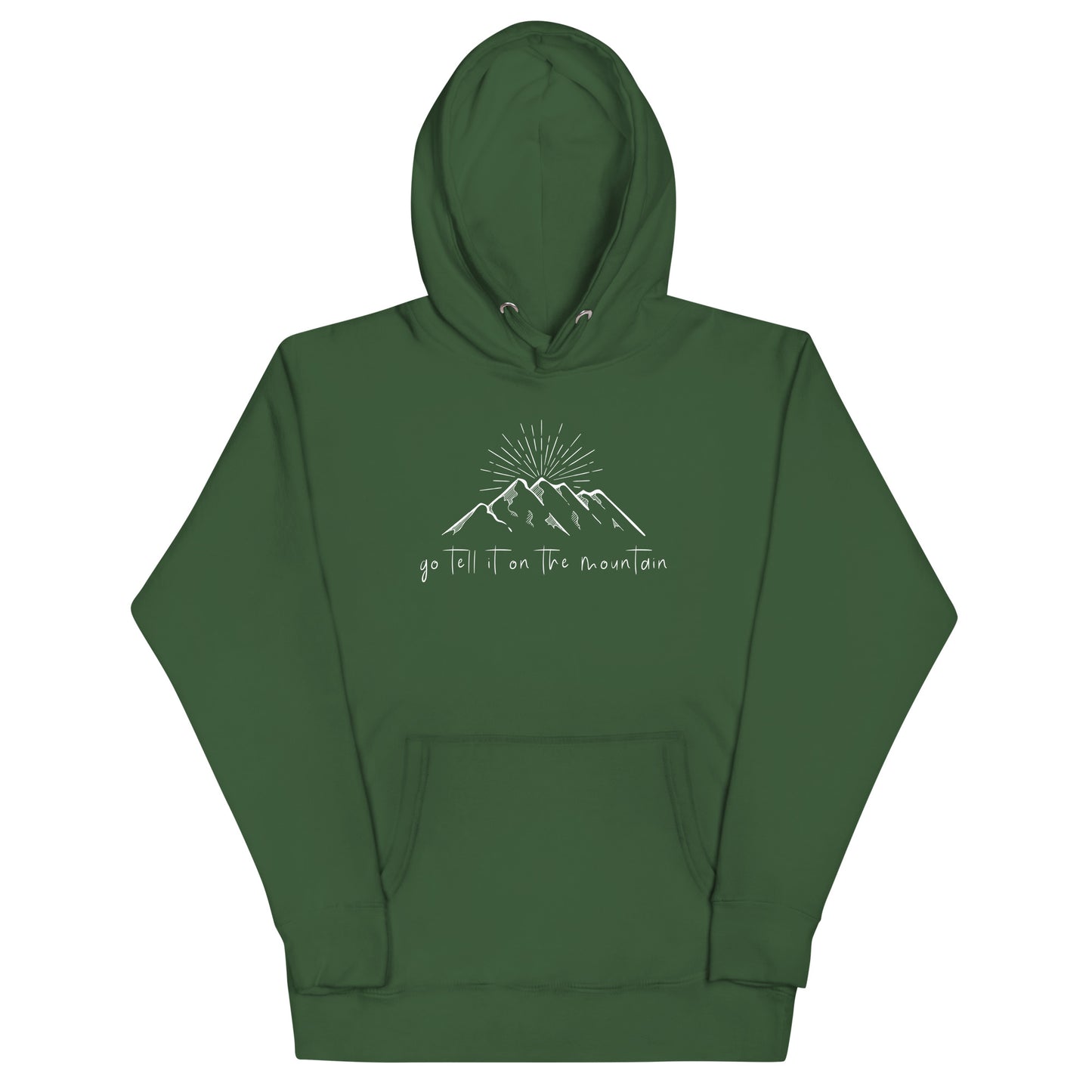 Go Tell It on the Mountain Unisex Hoodie