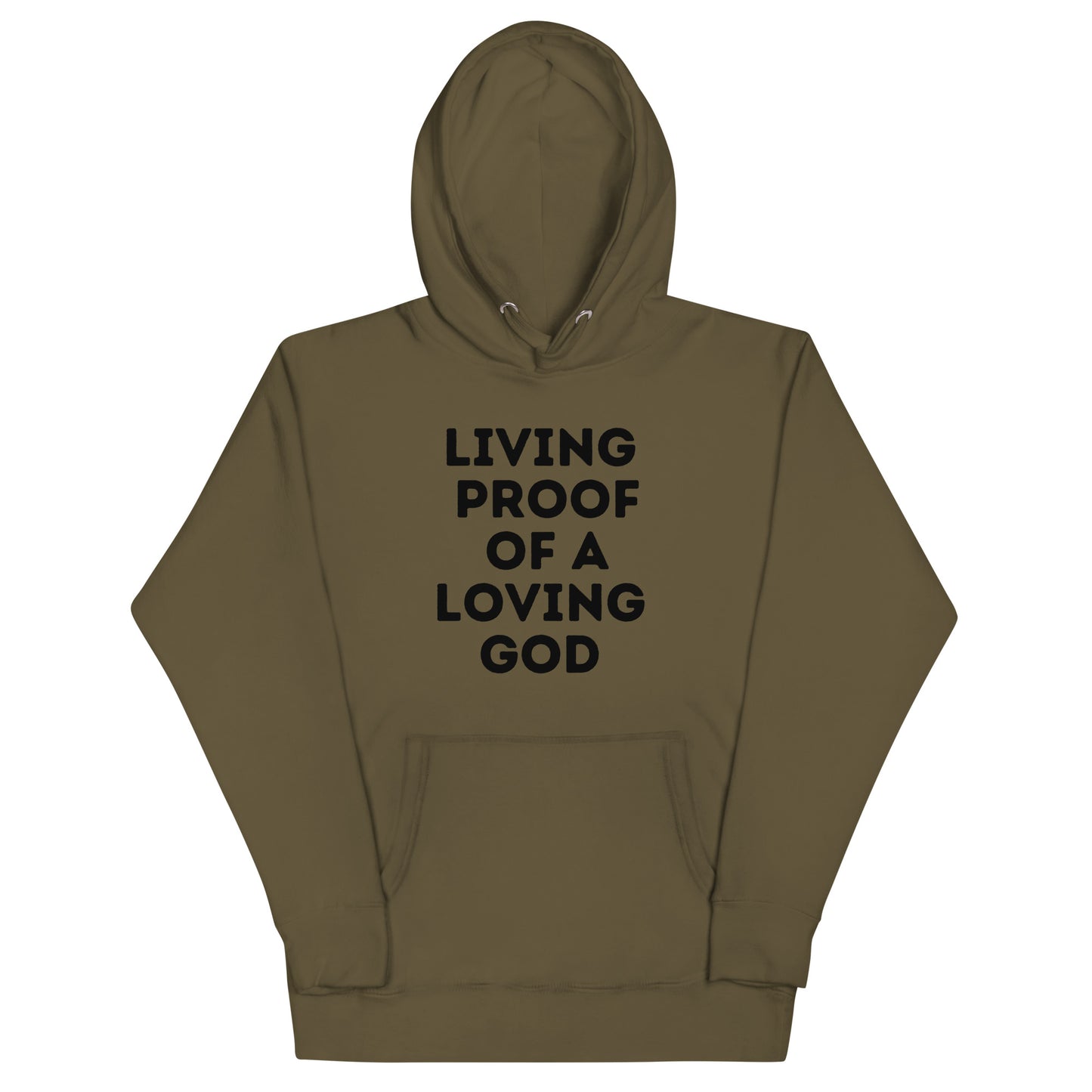 Living Proof of a Loving God Unisex Hoodie