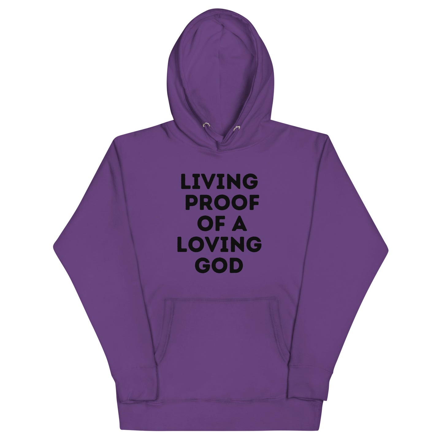 Living Proof of a Loving God Unisex Hoodie