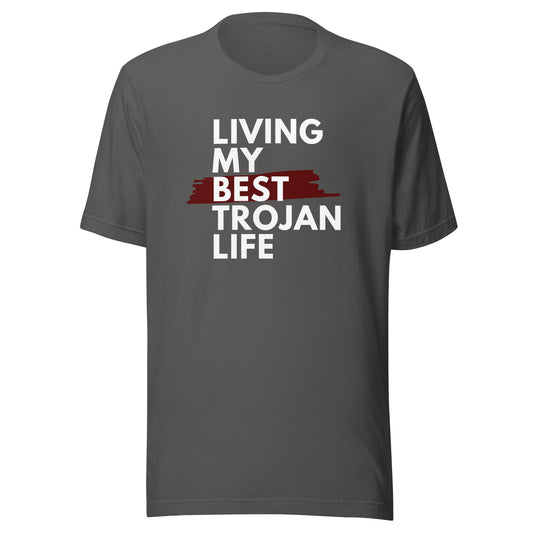 Living My Best Trojan Life Unisex t-shirt