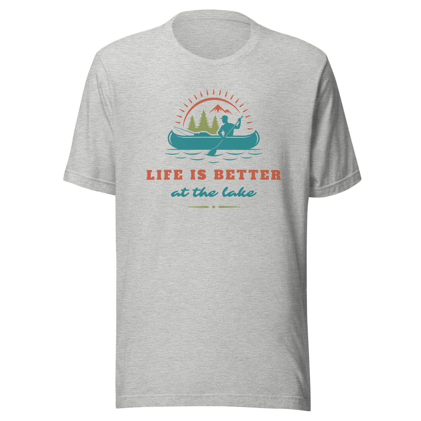 Life is Better at the Lake Unisex t-shirt