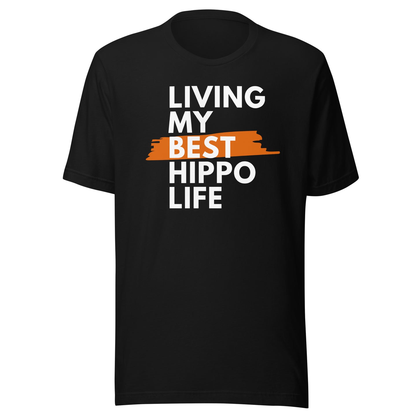 Living My Best Hippo Life Unisex t-shirt