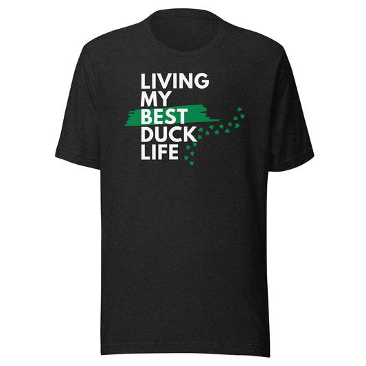 Living My Best Duck Life Unisex t-shirt