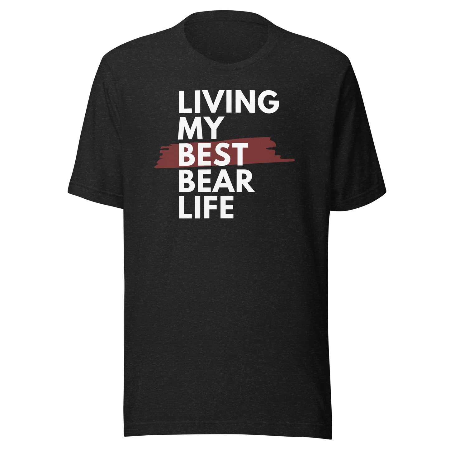 Living My Best Bear Life Unisex t-shirt