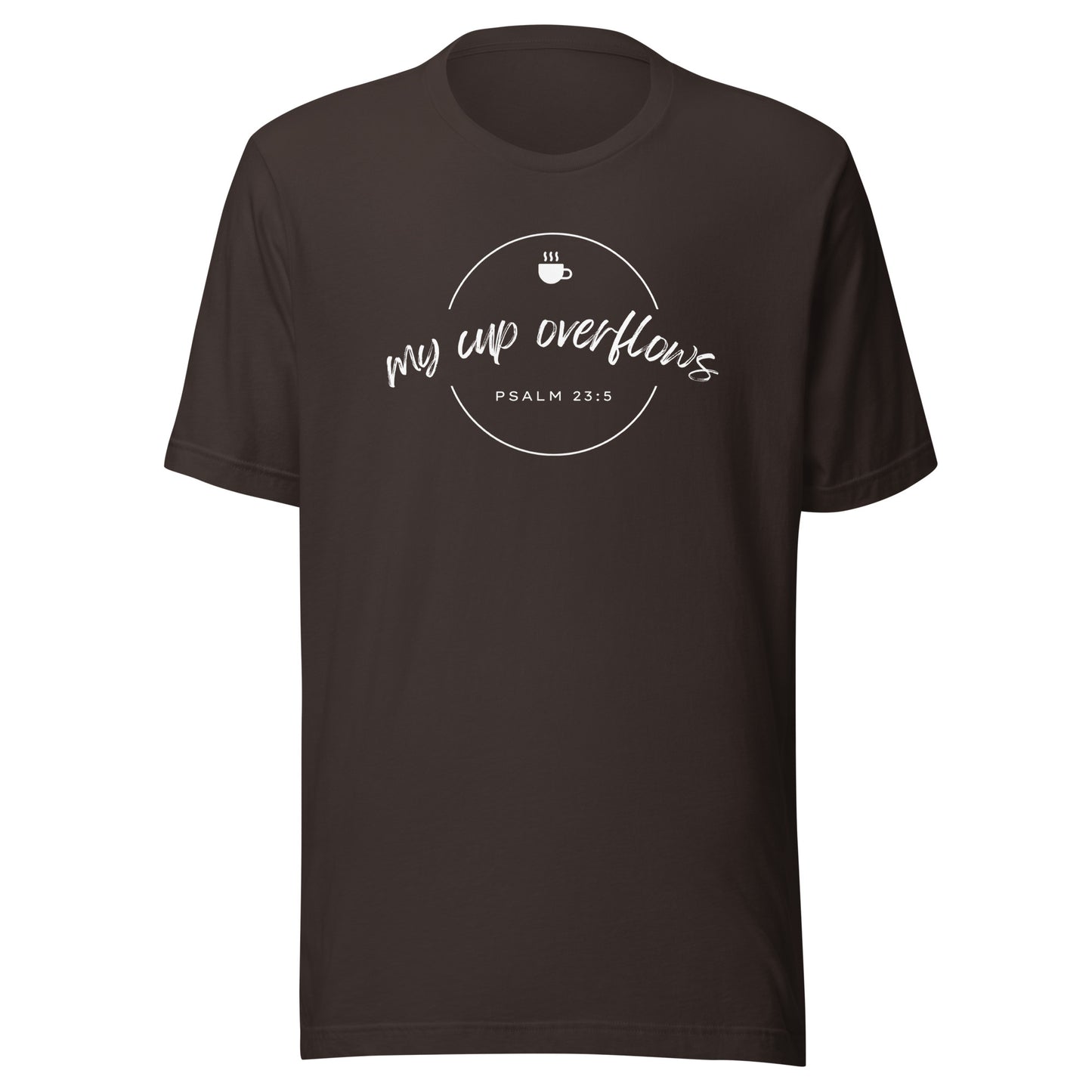 My Cup Overflows Unisex t-shirt