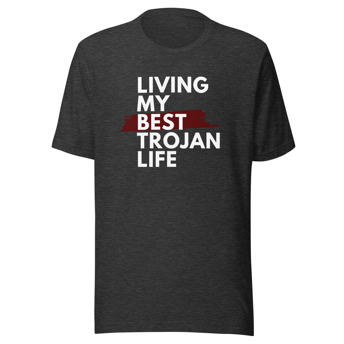 Living My Best Trojan Life Unisex t-shirt