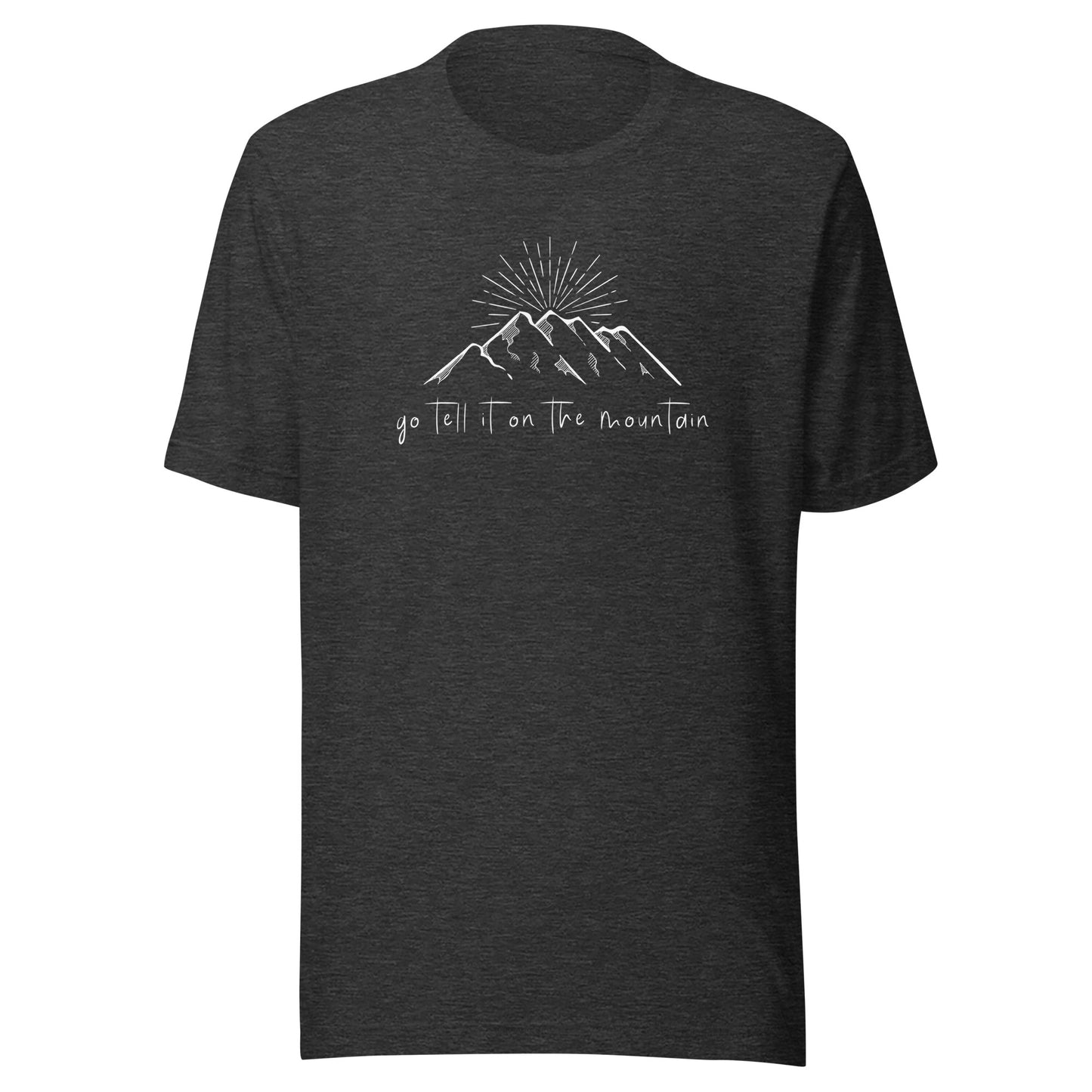 Go Tell It on the Mountain Unisex t-shirt