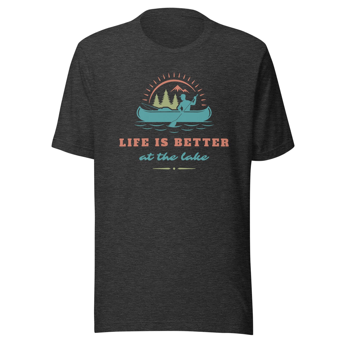 Life is Better at the Lake Unisex t-shirt