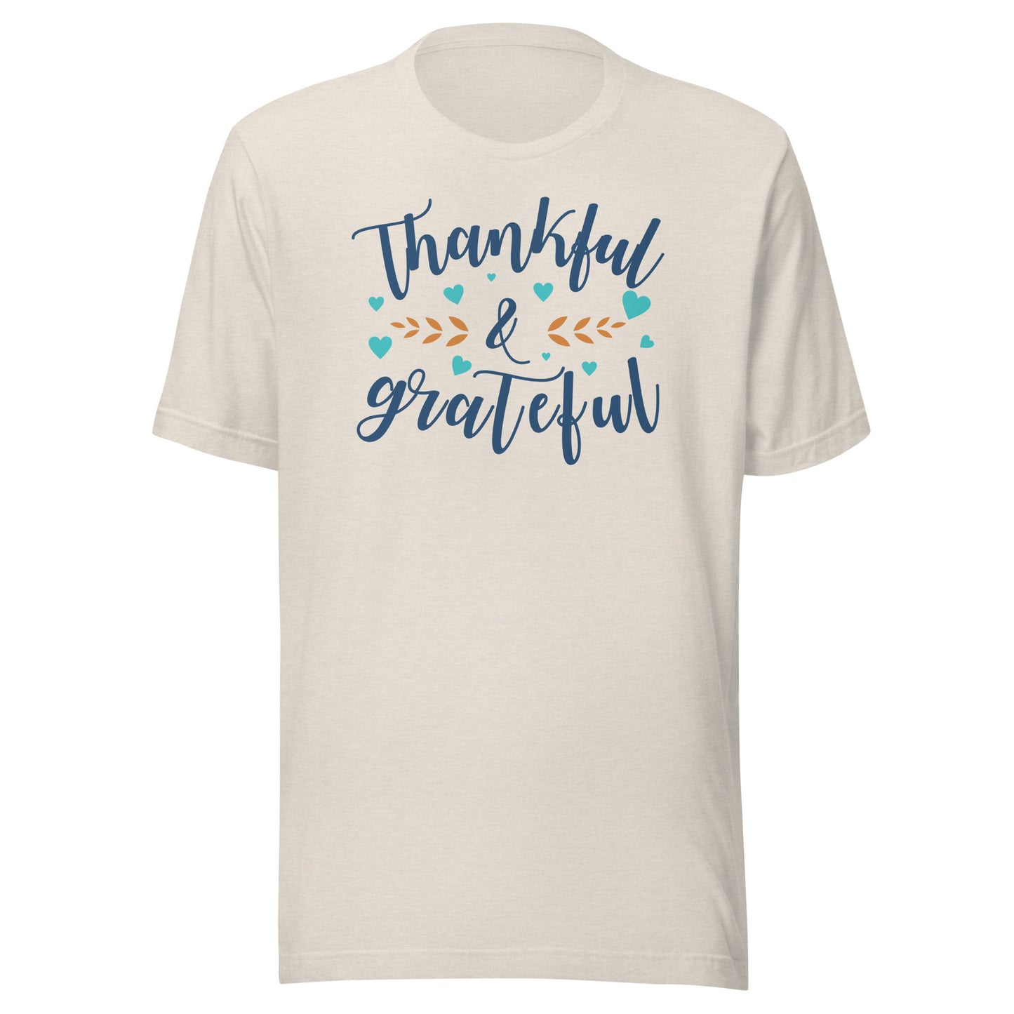 Thankful & Grateful Unisex t-shirt