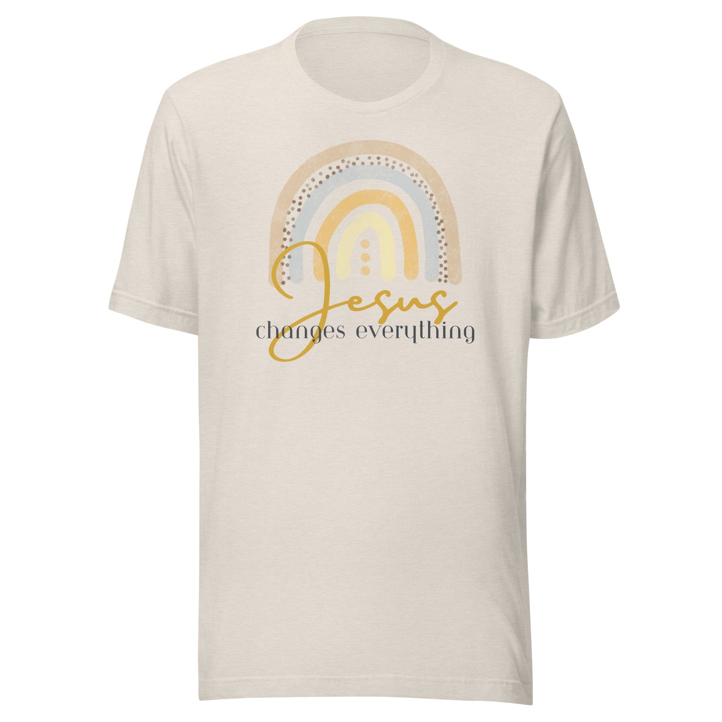 Jesus Changes Everything Unisex t-shirt