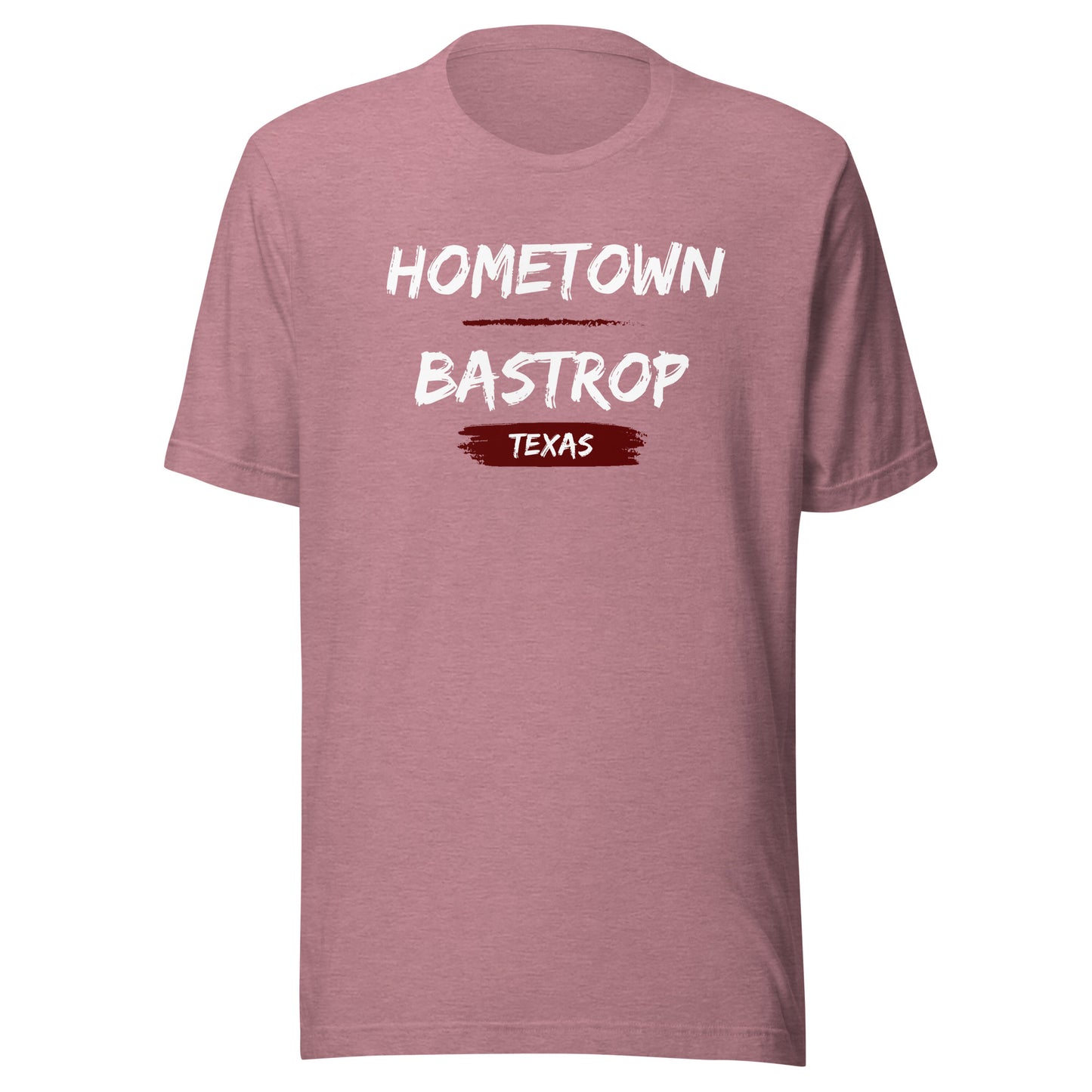 Hometown Bastrop Unisex t-shirt