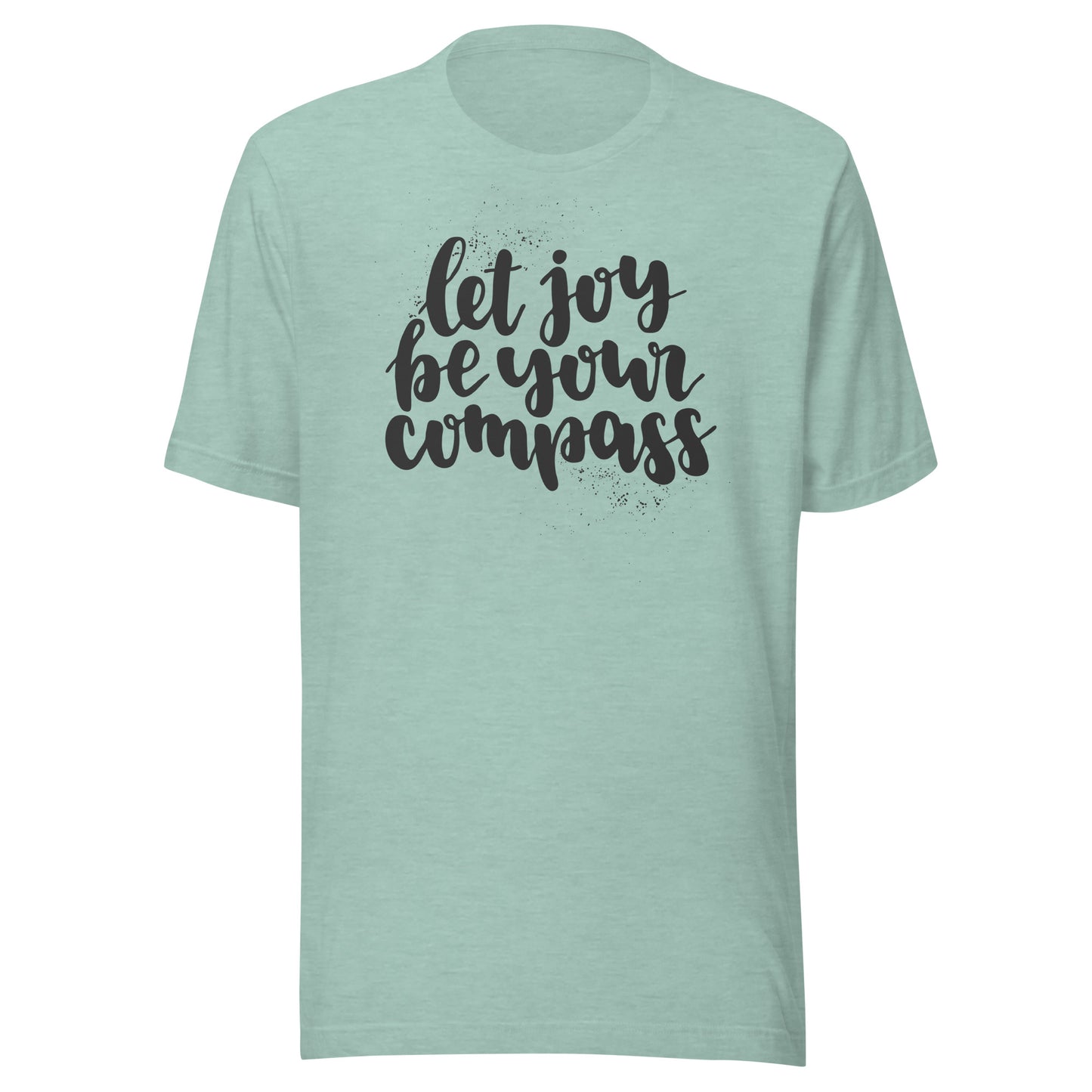 Let Joy Be Your Compass Unisex t-shirt