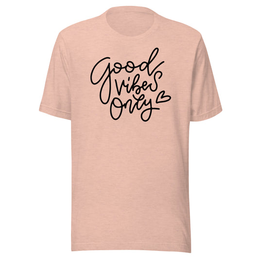 Good Vibes Only Unisex t-shirt