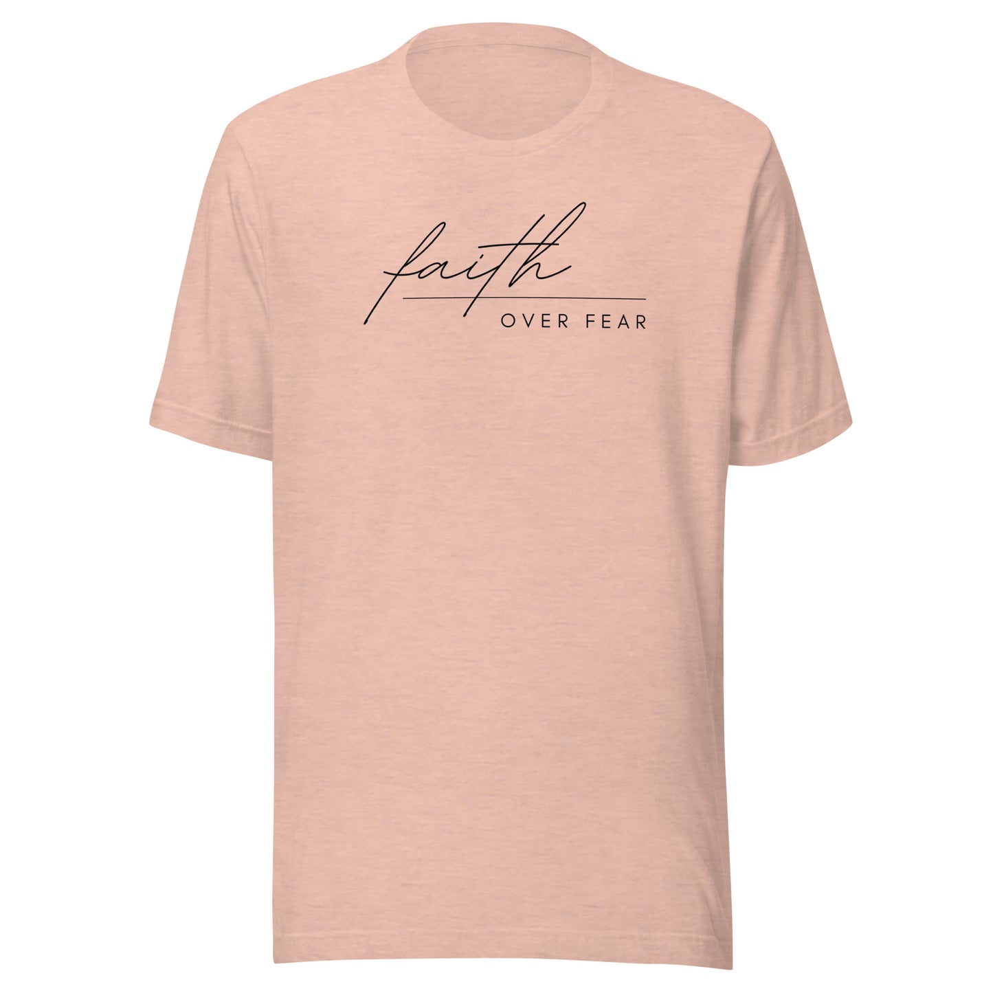 Faith Over Fear Unisex t-shirt