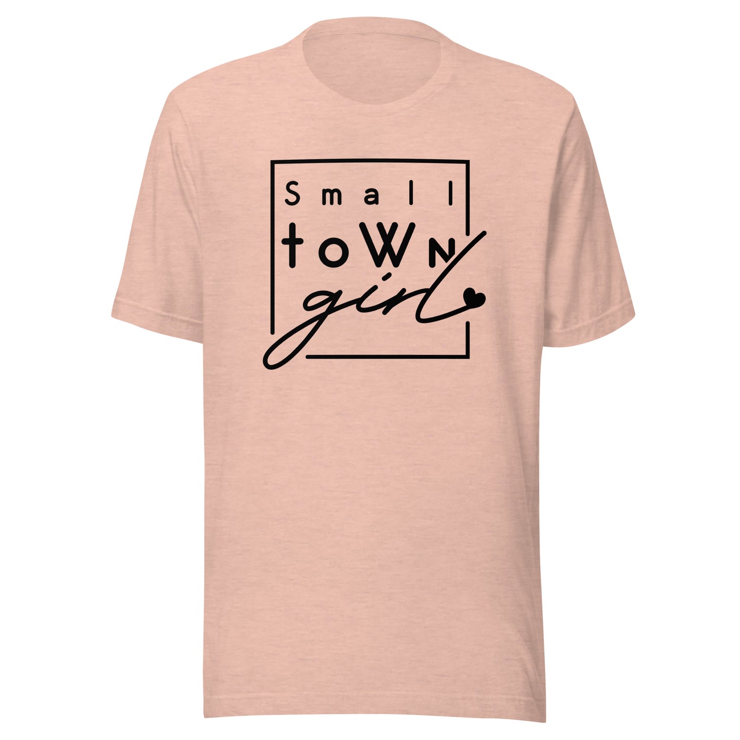 Small Town Girl Unisex t-shirt