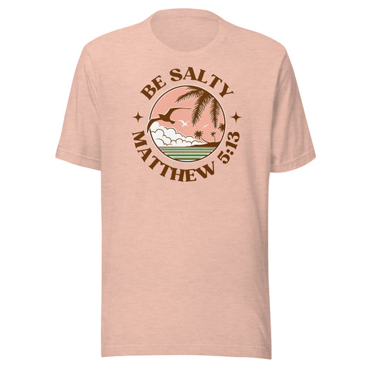 Be Salty Unisex t-shirt