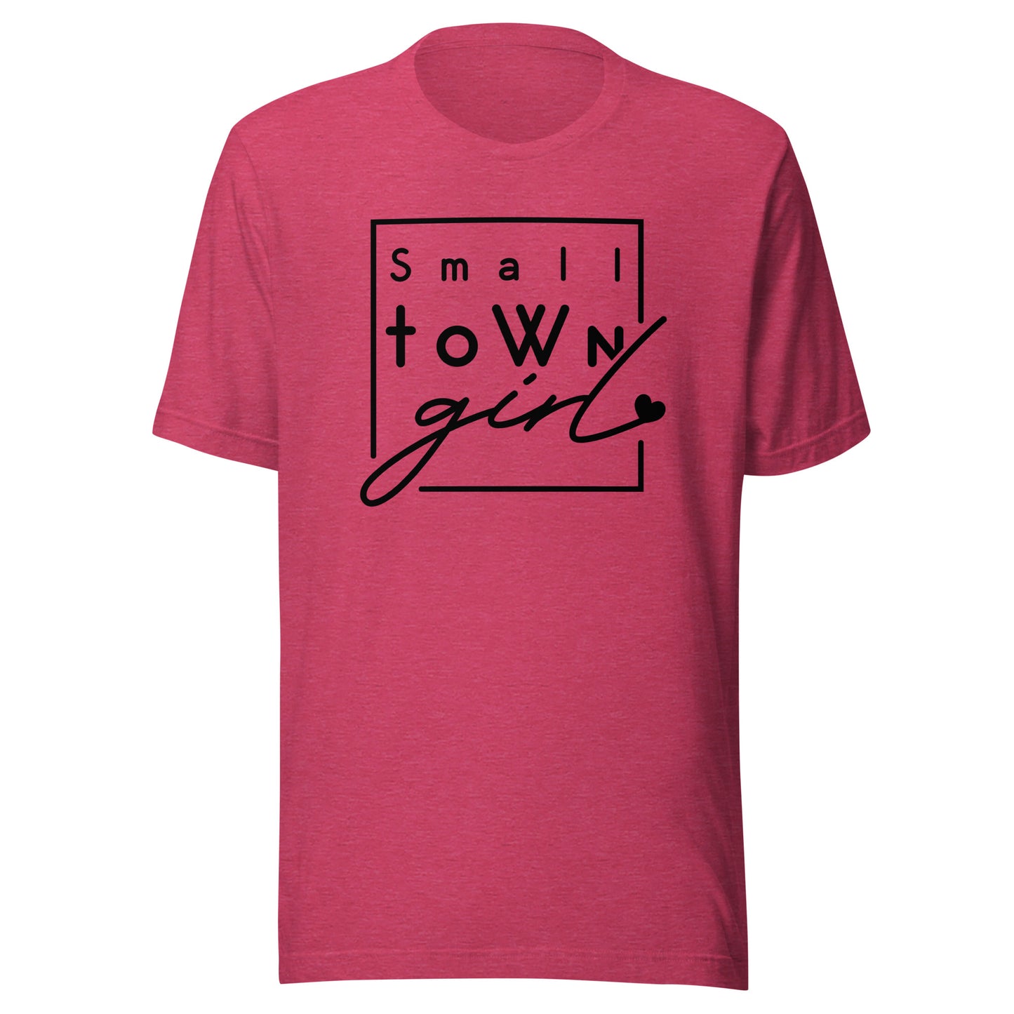 Small Town Girl Unisex t-shirt