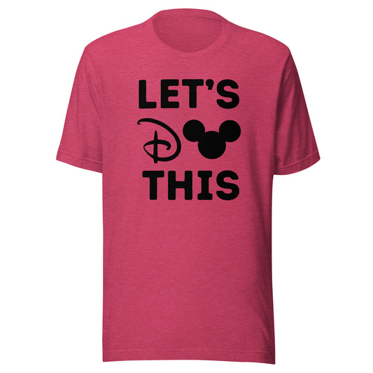 Let's Do This Unisex t-shirt