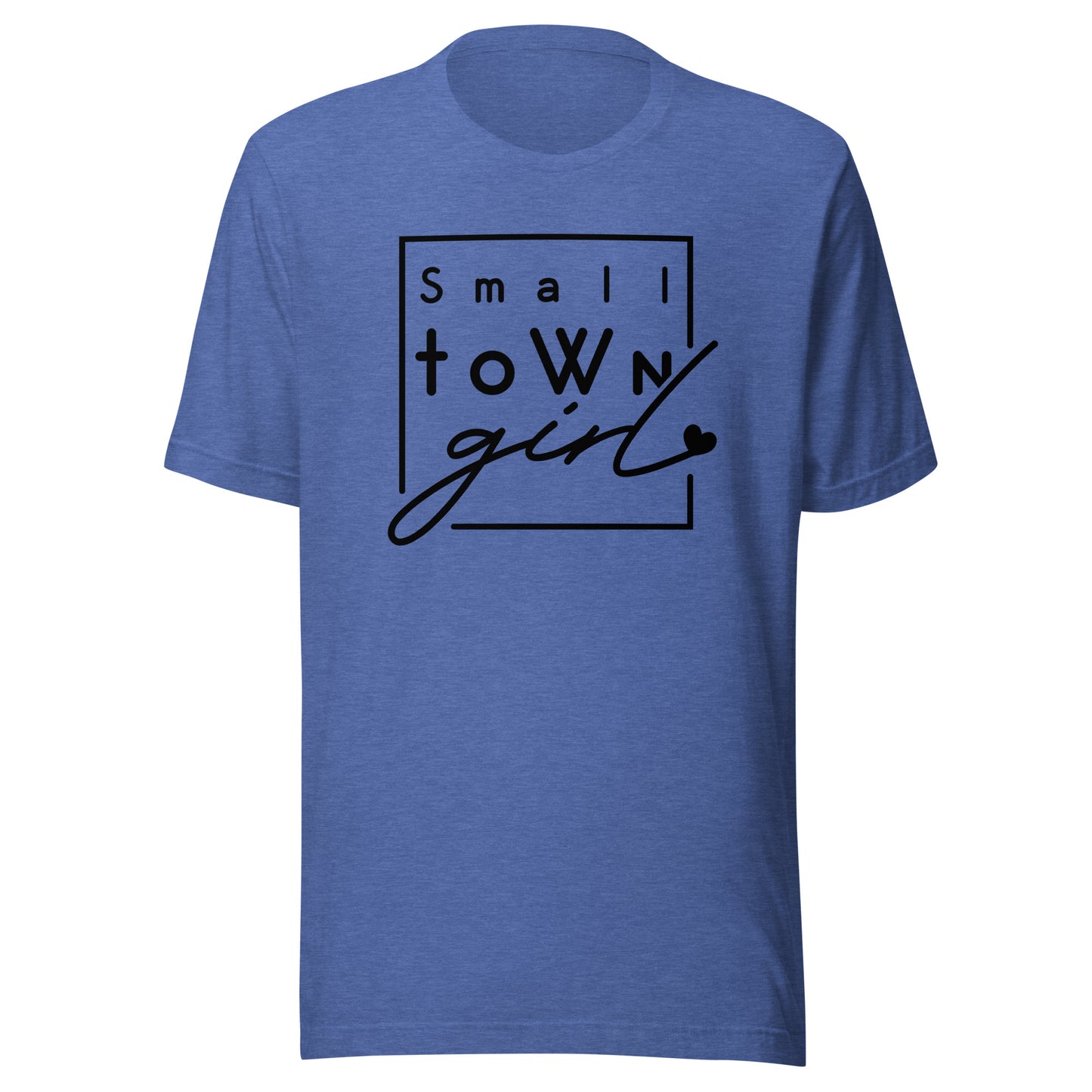 Small Town Girl Unisex t-shirt