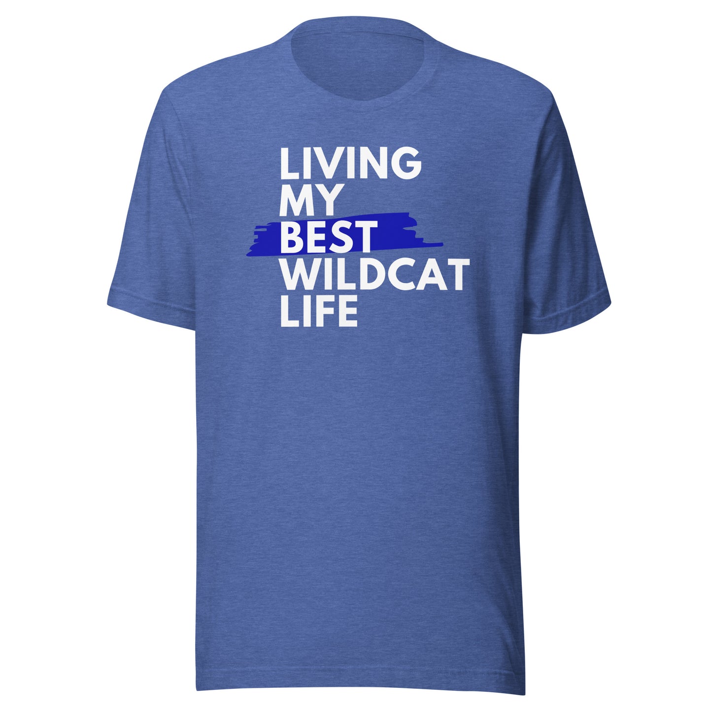 Living My Best Wildcat Life Unisex t-shirt