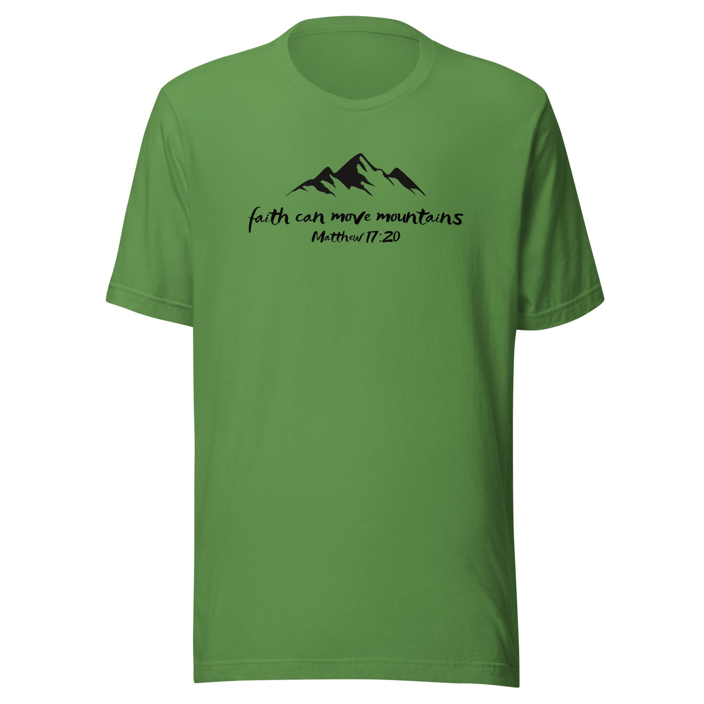 Faith Can Move Mountains Unisex t-shirt