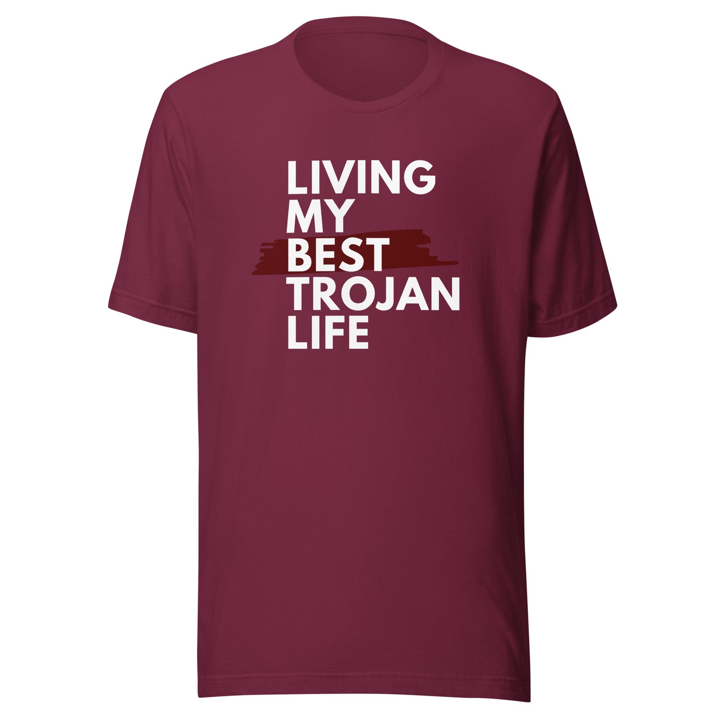 Living My Best Trojan Life Unisex t-shirt