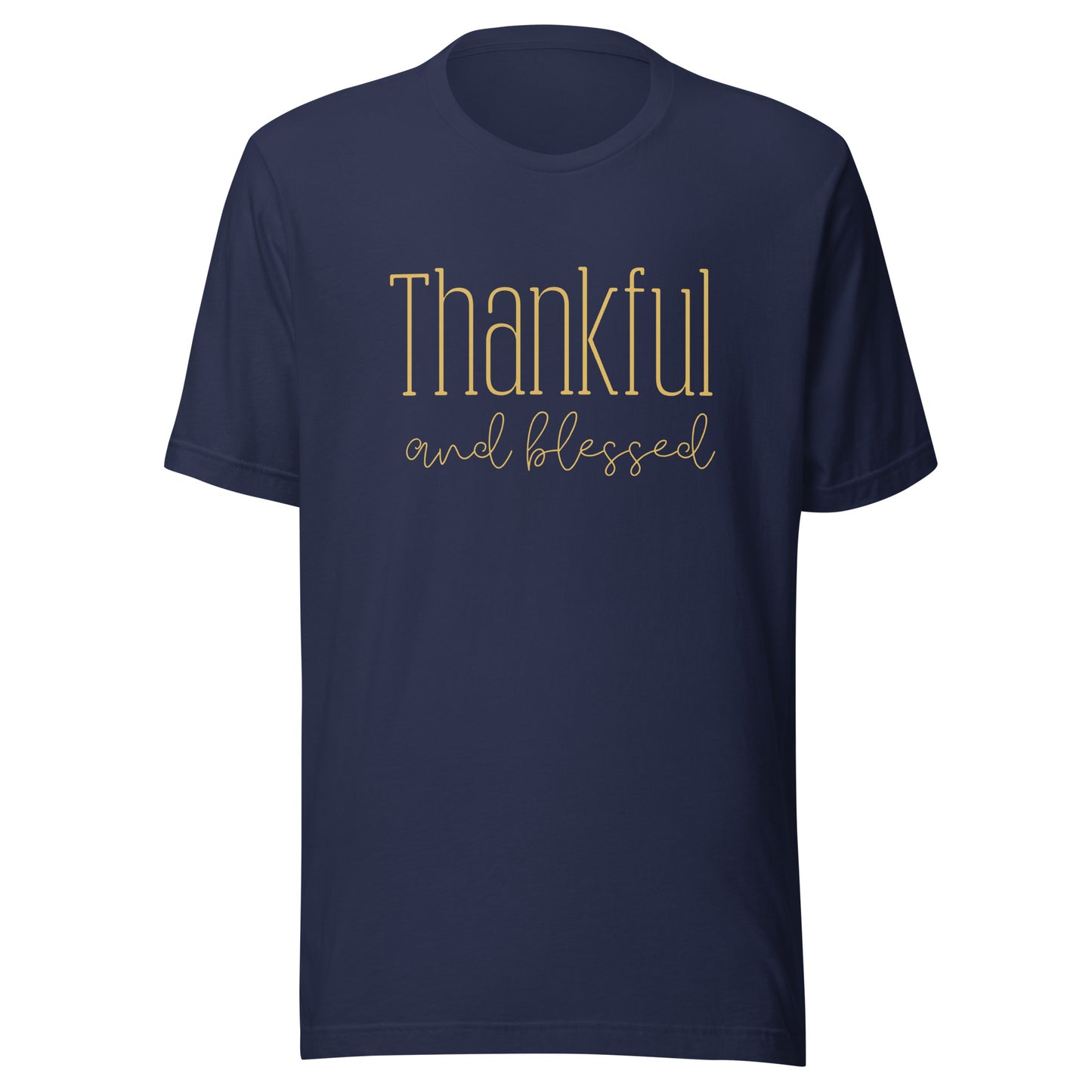 Thankful and Blessed Unisex t-shirt