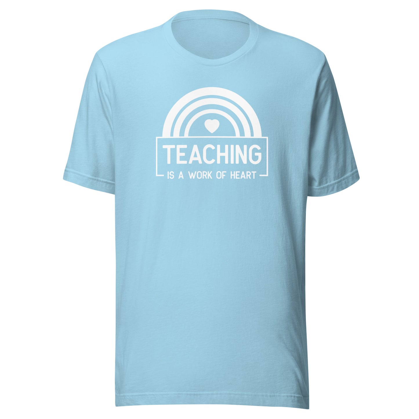 Teaching is a Work of Heart Unisex t-shirt