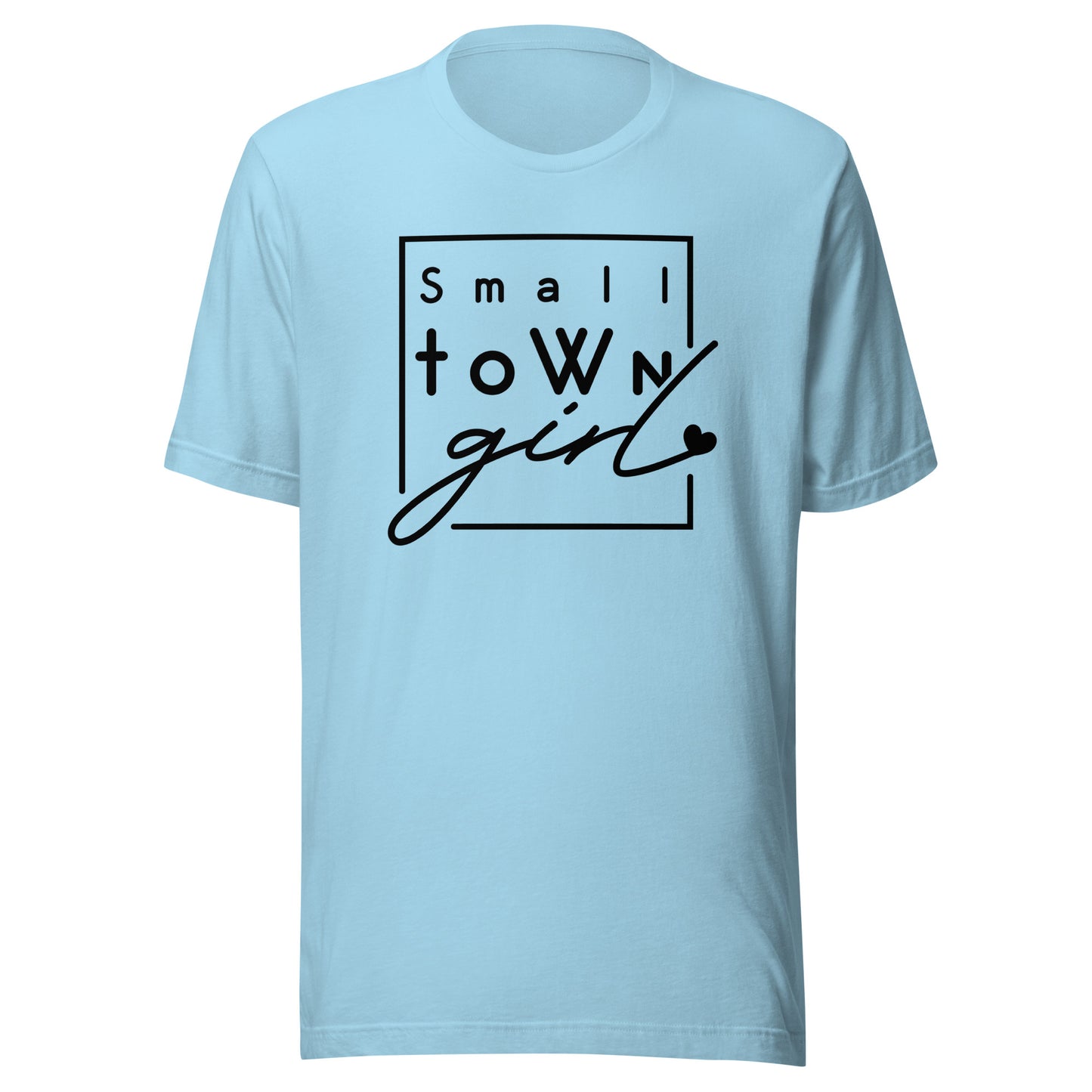 Small Town Girl Unisex t-shirt