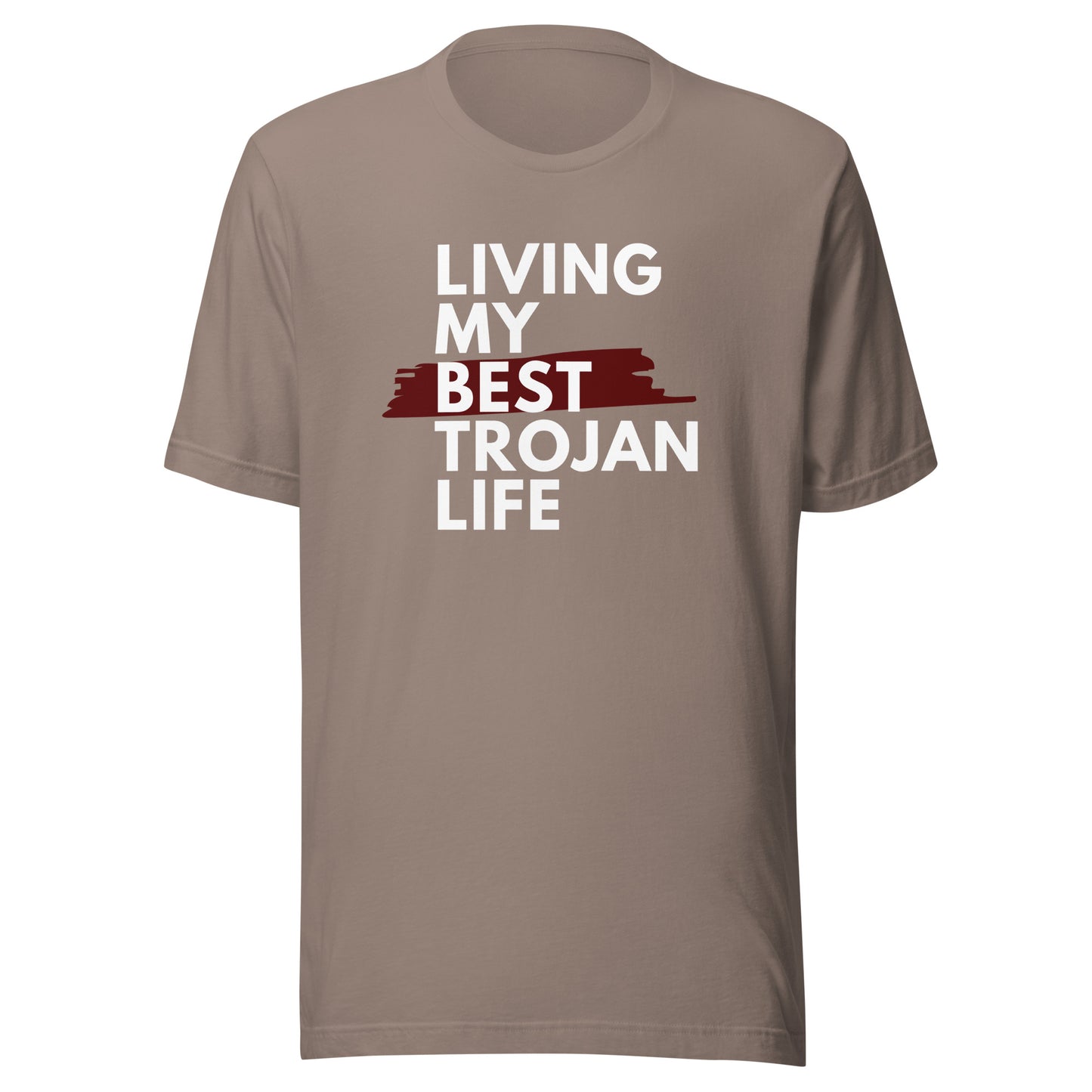 Living My Best Trojan Life Unisex t-shirt