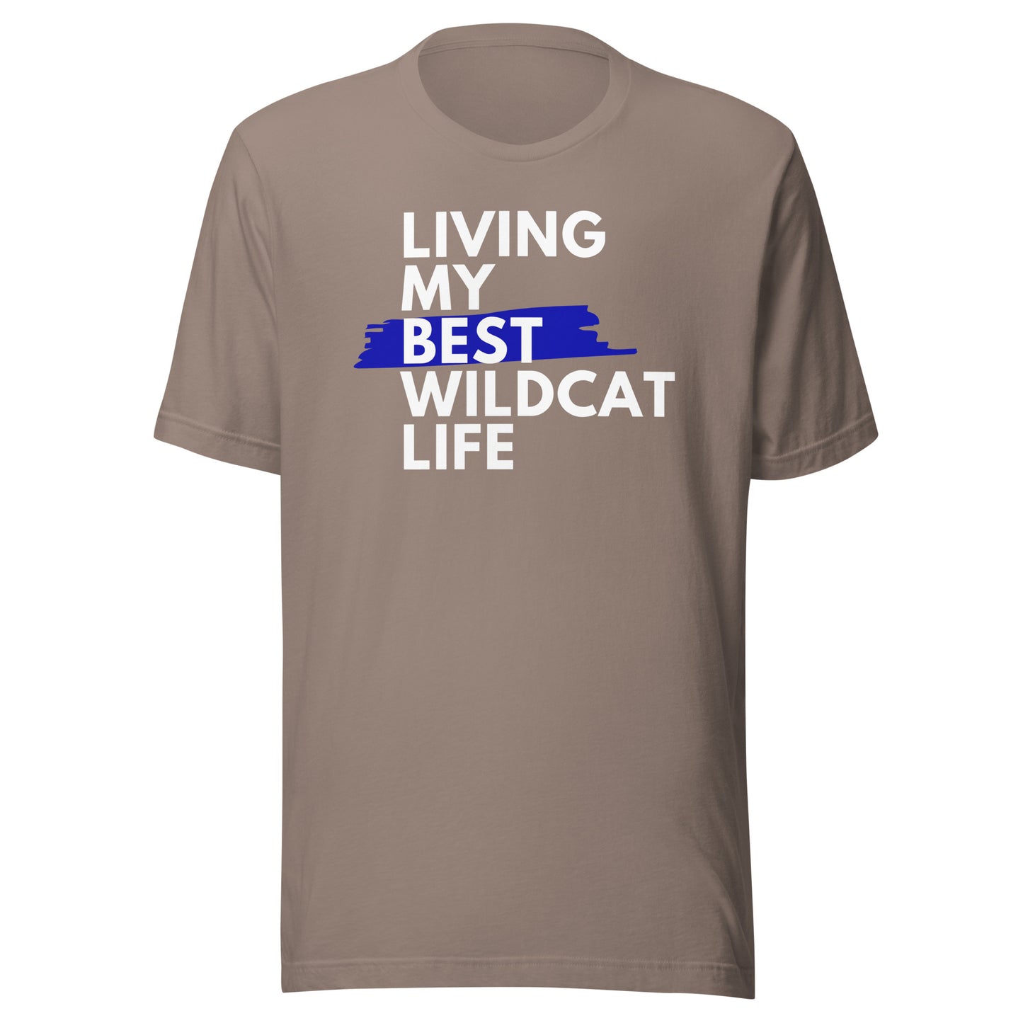 Living My Best Wildcat Life Unisex t-shirt