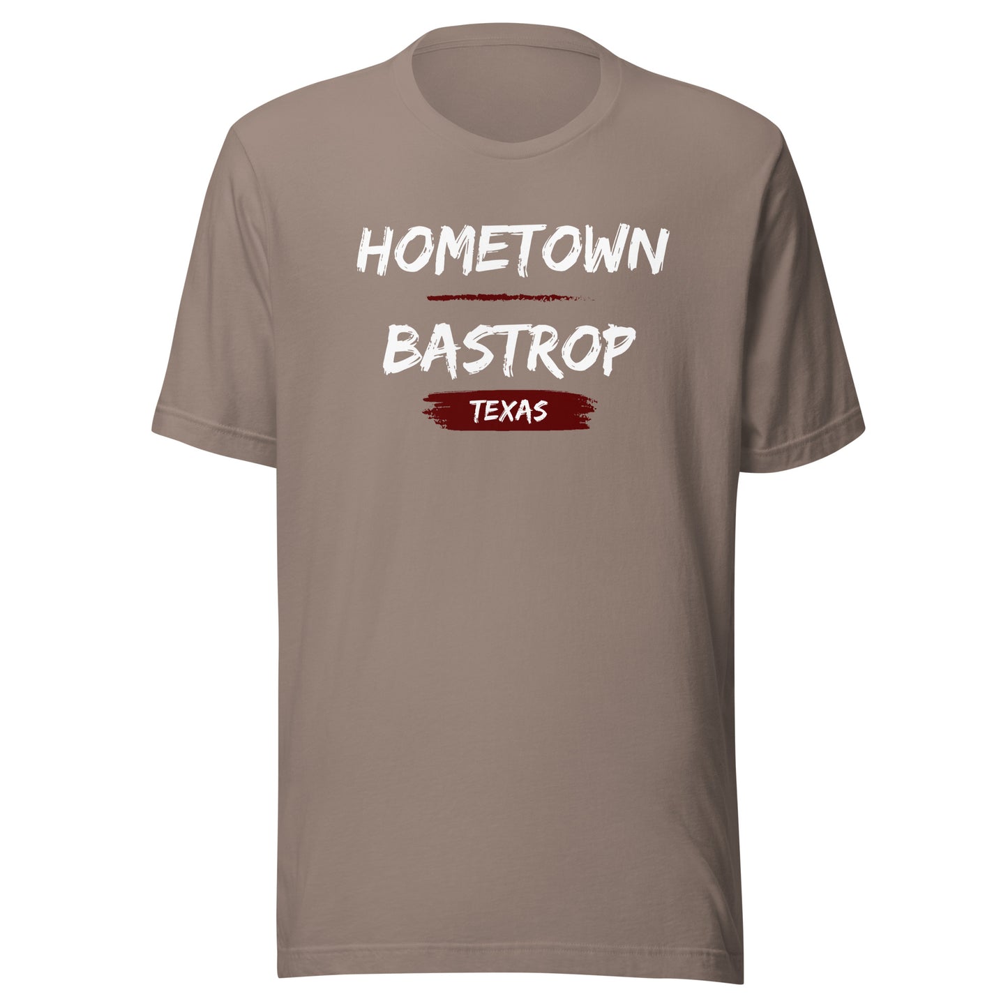 Hometown Bastrop Unisex t-shirt