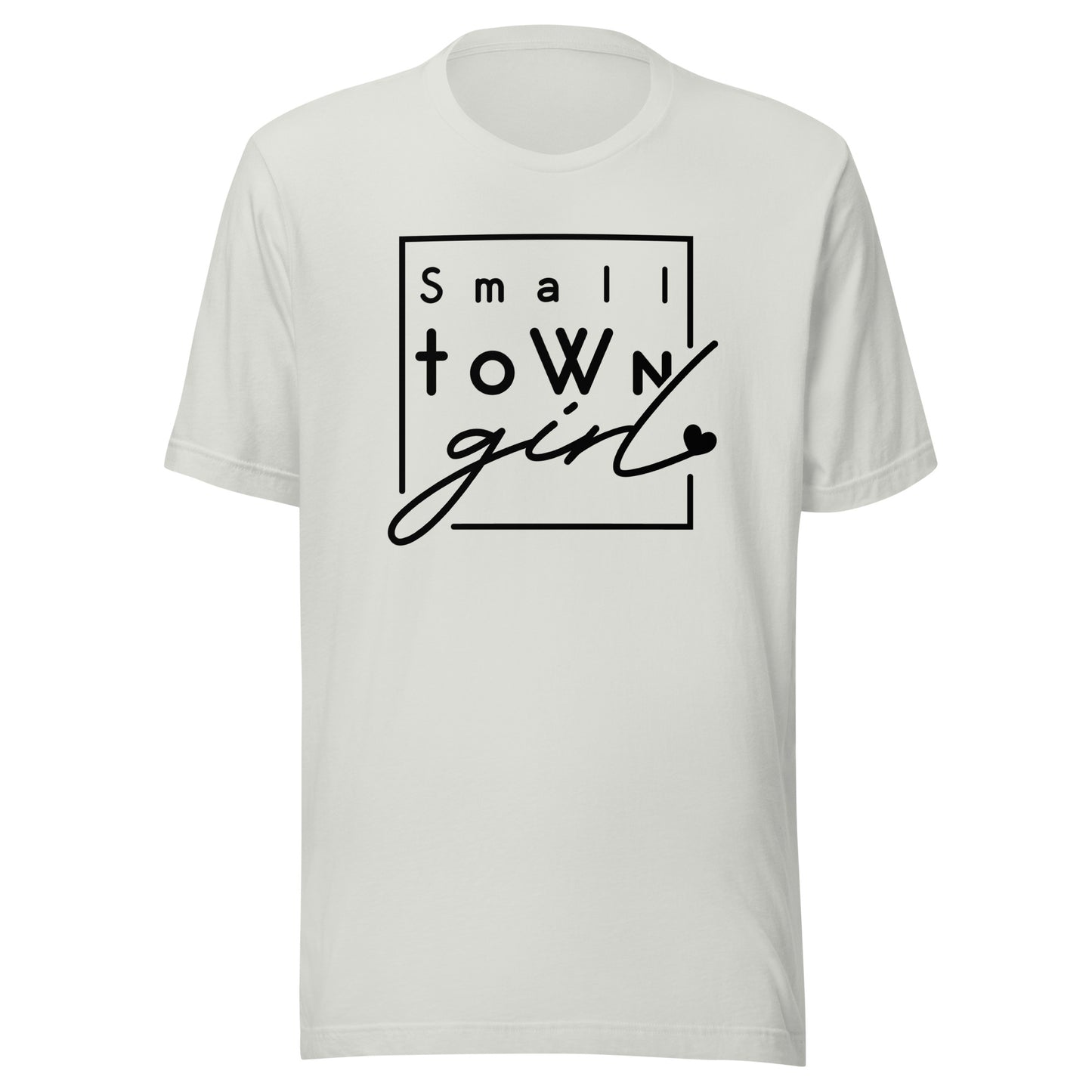 Small Town Girl Unisex t-shirt