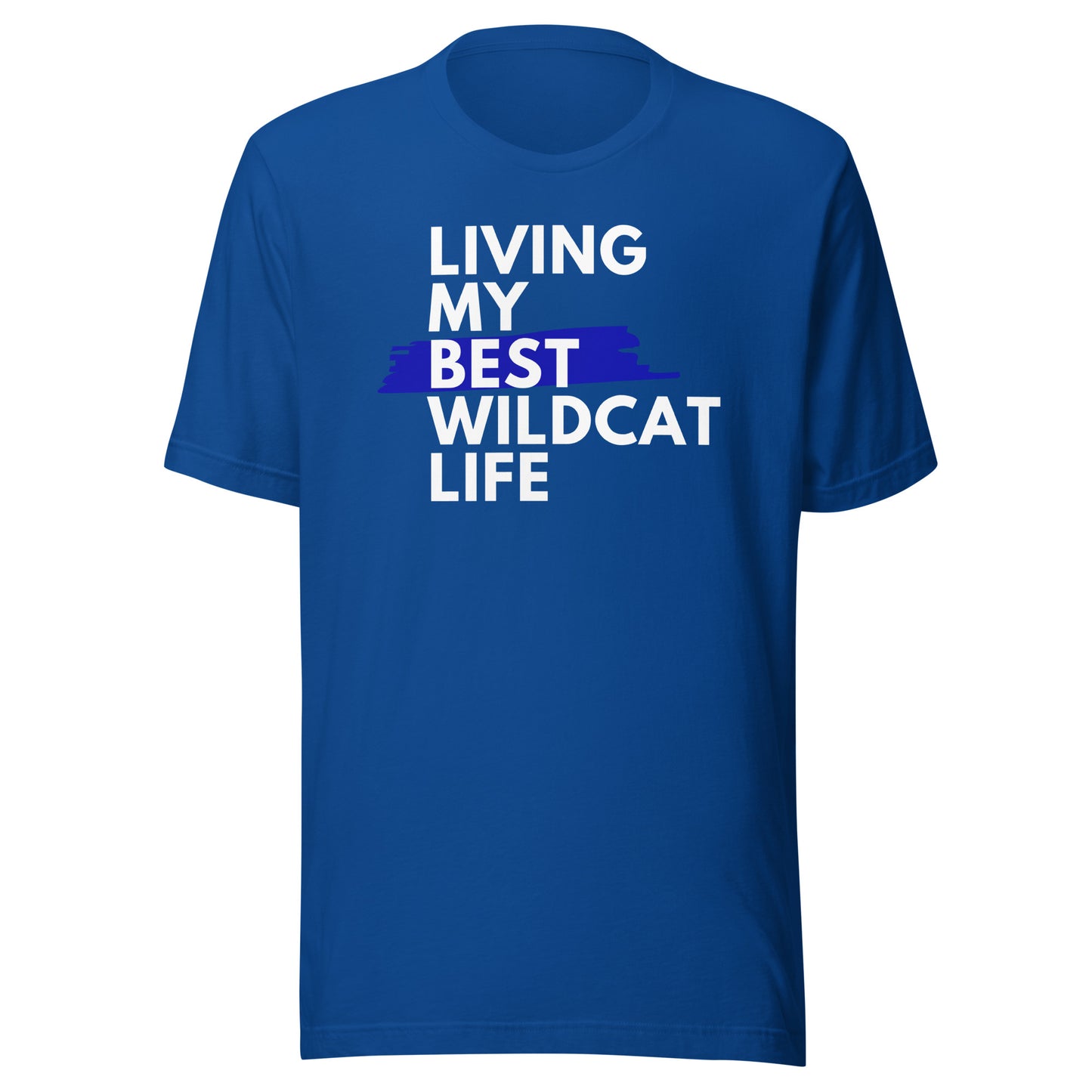 Living My Best Wildcat Life Unisex t-shirt