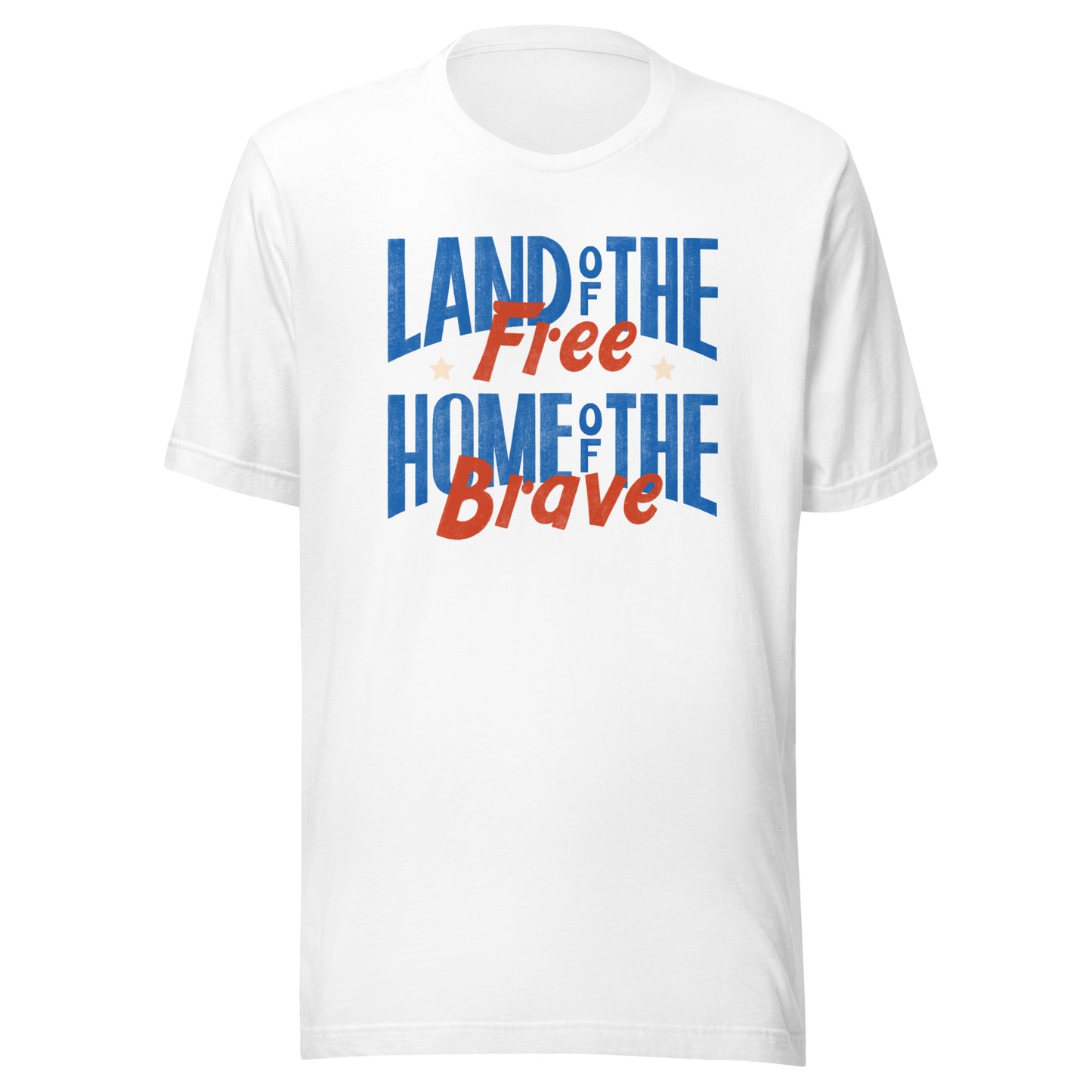 Land of the Free, Home of the Brave Unisex t-shirt