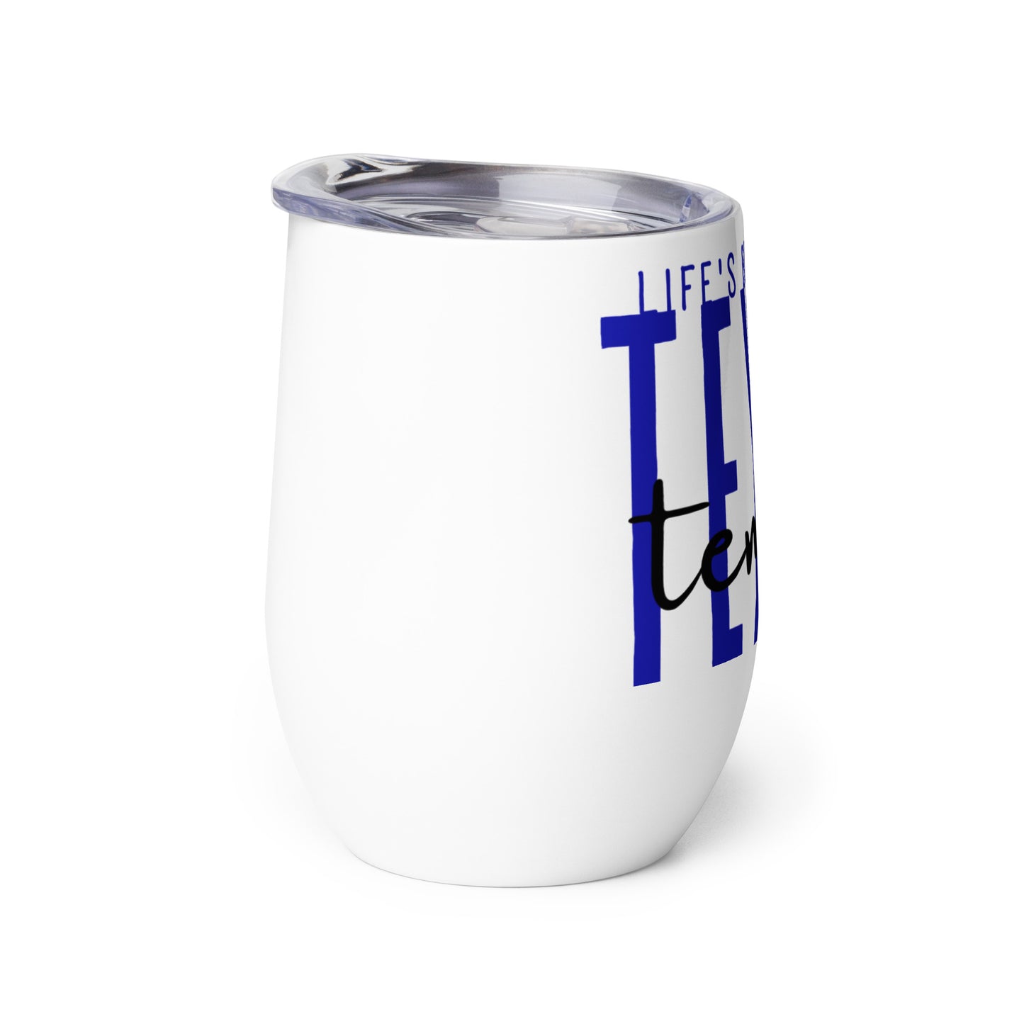 Life's Better in Temple Wine tumbler