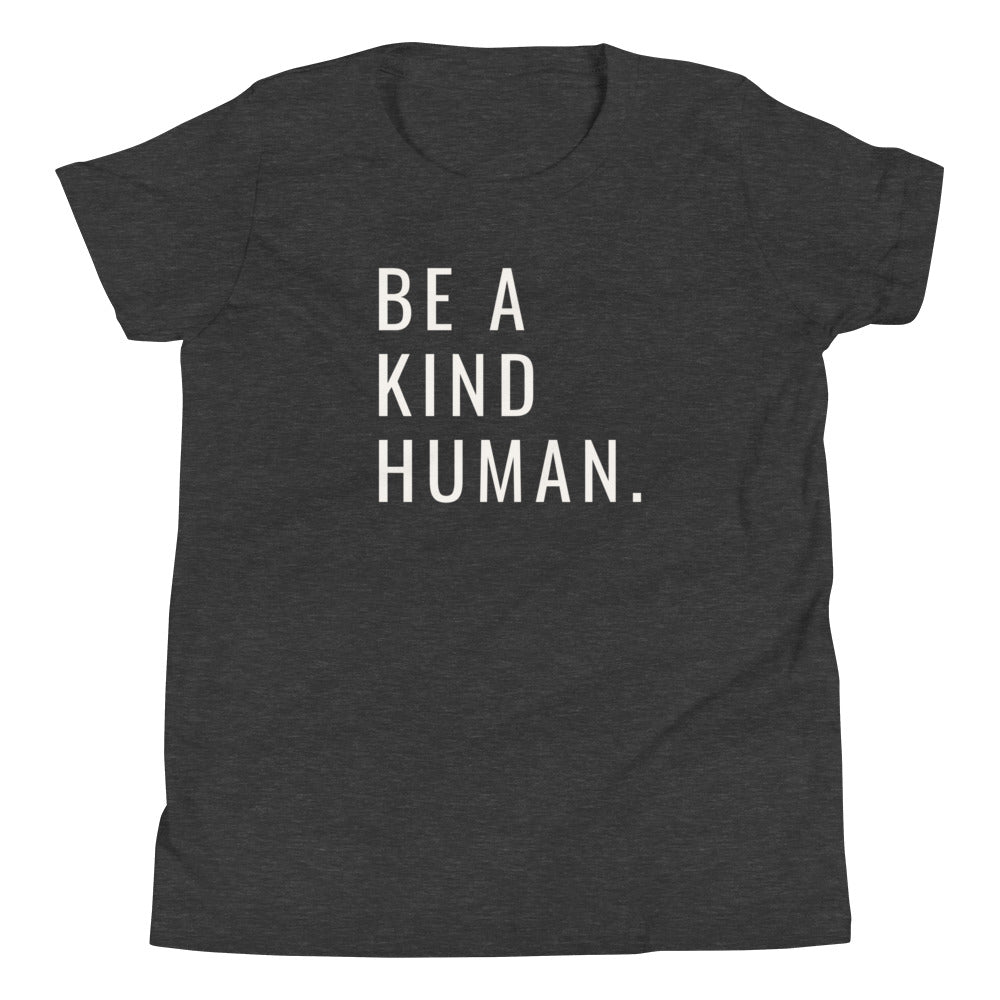 Be a Kind Human Youth Short Sleeve T-Shirt